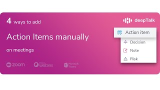 4 ways on How to add action items manually with deepTalk