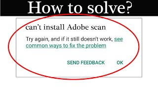 fix can't install adobe scan app in playstore problem | solve can't install app play store android