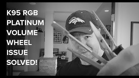 Corsair K95 RGB Platinum Volume Wheel Issue Identified - What Causes the Noise!?