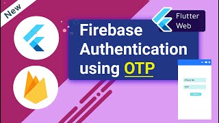Flutter - Firebase authentication using OTP | Flutter web tutorials | FirebaseAuth
