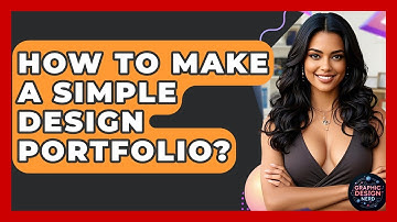 How To Make A Simple Design Portfolio? - Graphic Design Nerd