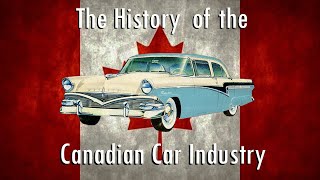 Ep. 27 World Tour: The History of the Canadian Car Industry
