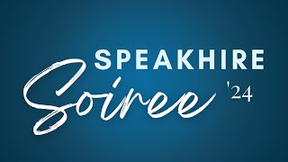 SPEAKHIRE Soiree 2024