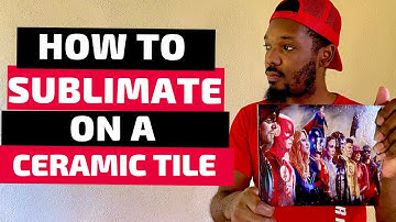 Sublimating on Ceramic Tile