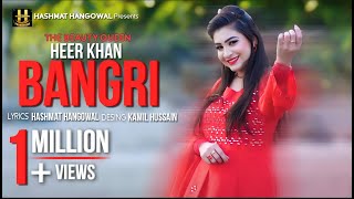 Bangri | Heer Khan ❤ | Pashto New Song | 2022