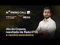 REDE D’OR (RDOR3) no 3º tri, ata do COPOM, taxa SELIC, DÓLAR e ECONOMIA no Brasil