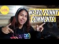 Reacting to weirdfunny comments  onlyemilina