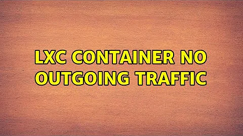 Ubuntu: lxc container no outgoing traffic