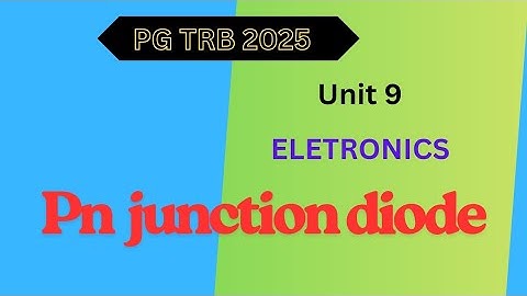 Pg physics trb exam -electronics-pn junction diode