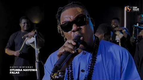 SPECIAL BIRTHDAY TRACK FOR OTUNBA MAYOWA FALAS BY FEMI SOLAR