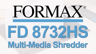 Formax FD 8732HS - High Security Paper & Optical Media Shredder