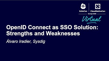 OpenID Connect as SSO Solution: Strengths and Weaknesses - Álvaro Iradier, Sysdig