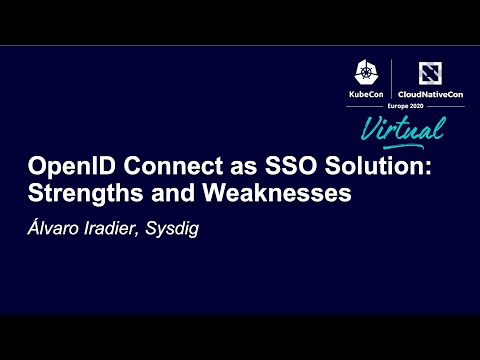 OpenID Connect as SSO Solution: Strengths and Weaknesses - Álvaro Iradier, Sysdig