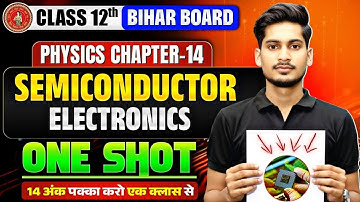 Semiconductor One Shot Bihar Board | Physics Class 12 Chapter 14 One Shot | Viraj Sir