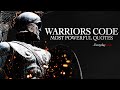 The Warrior Codes - Strengthen Your Soul [PART 2]