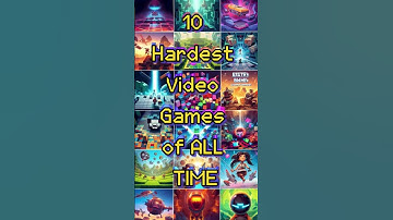 The Hardest Video Games Ever Made