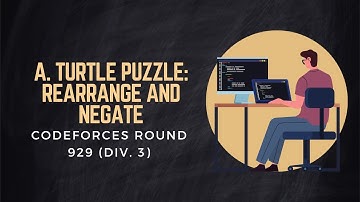 A. Turtle Puzzle: Rearrange and Negate | Codeforces Round 929 (Div. 3)