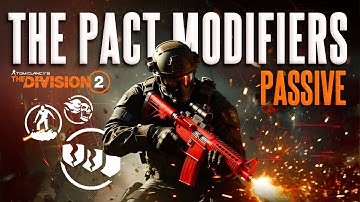 The Division 2 - De passieve modificatoren van PACT uitgelegd (Y7S2)