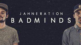 Video thumbnail of "JAHNERATION - Badminds (Lyrics video)"