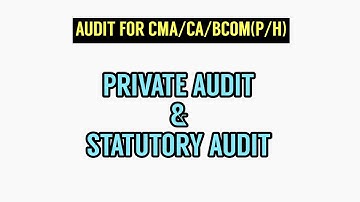 PRIVATE AUDIT AND STATUTORY AUDIT |CMA|CA|BCOM|DUSOL|DUREGULAR