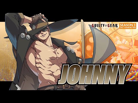 GUILTY GEAR -STRIVE- シーズンパス3 第一弾プレイアブルキャラクター『ジョニー』トレーラー