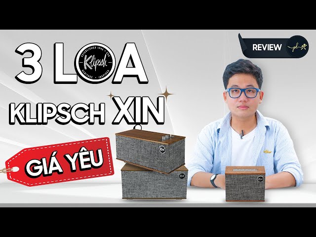 3 loa Klipsch khiến mình vô cùng ấn tượng!!! (Heritage Groove, The One II, The Three II)