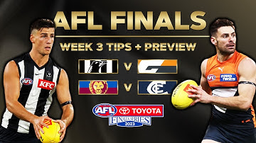 AFL FINALS WEEK 3 TIPS + PREVIEW