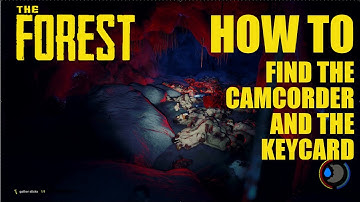 How To Find The Camcorder and Keycard | The Forest Tutorials and Guides