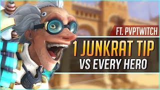 1 JUNKRAT TIP สำหรับทุกๆ HERO ft. PvPTwitch