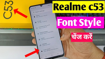 Realme C53 Me Font Style Change Kaise Kare | Realme C53 Font Style Change Setting