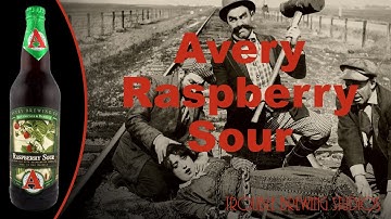Avery Brewing Raspberry Sour - Beer Bros Foiled Again Part 3