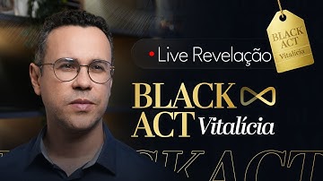 BLACK ACT VITALÍCIA | LIVE REVELAÇÃO