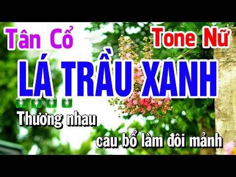 Karaoke Lá Trầu Xanh - Lá Trầu Xanh - Karaoke Tân Cổ ( Beat Mới Hay ) Huỳnh Lê