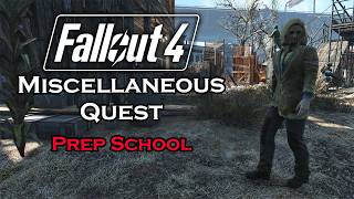 Fallout 4 - Prep School - Miscellaneous Quest