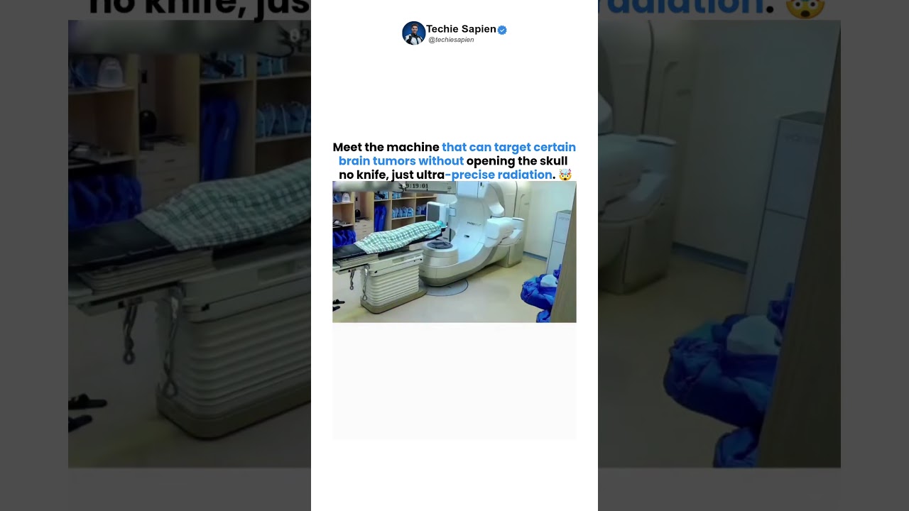 This Machine Can Treat Brain Tumors Without Opening the Skull 🤯
