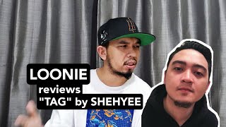 LOONIE | BREAK IT DOWN: Song Review E10 | "TAG" by SHEHYEE