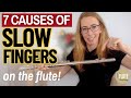 The 7 Causes of SLOW FINGERS on the Flute! (Instant Fix #4)