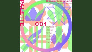 Wonder NeverLand (ジョー・力一, 健屋花那, 鈴原るる, 不破湊,...