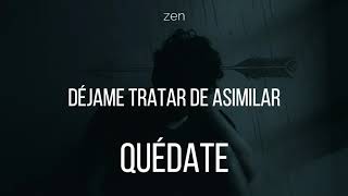 Zen - Quédate[Letra]