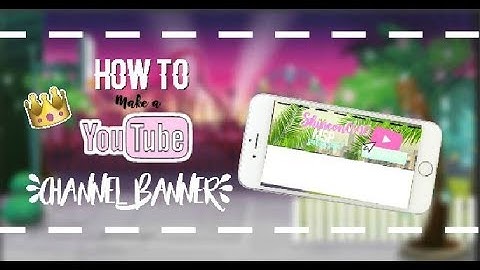 How to Make a Youtube Channel Banner (MSP)