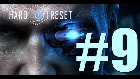 Hard Reset Redux 2016 Gameplay Walkthrough Part 9 Find Your way to the landing pad