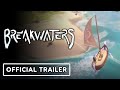 Breakwaters - Official Boats Overview Trailer