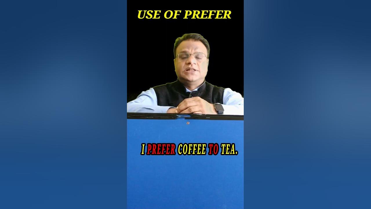 Use of prefer to how to use prefer to youtube