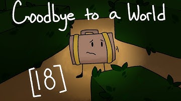 Goodbye to a World [18] (BFB/II)