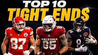 The Top 10 Tight Ends Going Into 2026