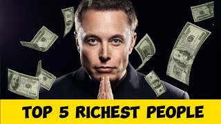 TOP 5 RICHEST PEOPLE IN THE WORLD | NET WORTH