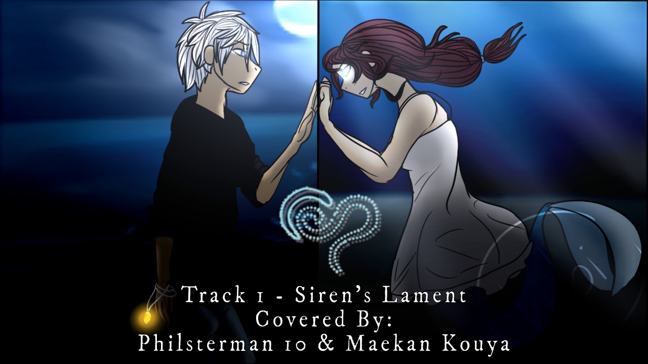 Track 1 - Siren's Lament Covered By: Philsterman10 & Maekan Kouya - YouTube