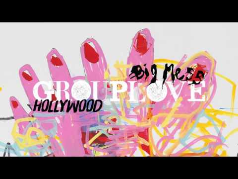 Grouplove - Hollywood [Official Audio]