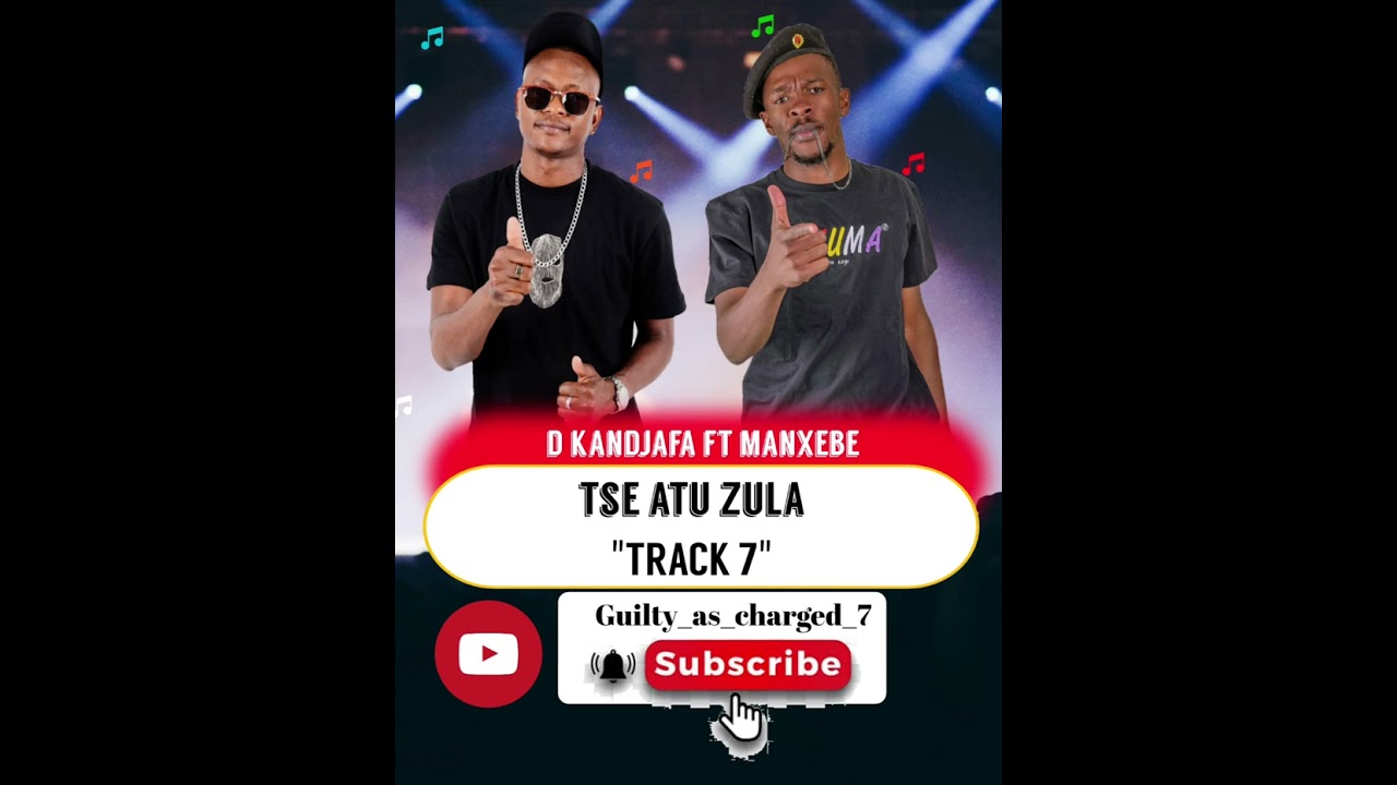 D Kandjafa ft Manxebe - Tse Atu Zula (Track 7)