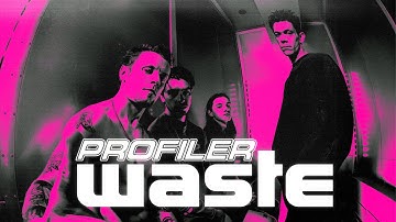 PROFILER - Waste (Official Music Video)